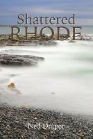 Shattered Rhode - Ned Draper - cover