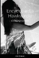 Encyclopaedia Hawkwindia: An Unauthorised Compendium: An Unauthorised Compendium