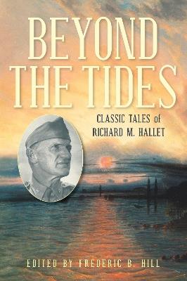 Beyond the Tides: Classic Tales of Richard M. Hallet - cover