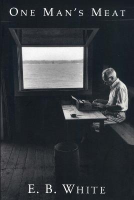 One Man's Meat - E. B. White - cover
