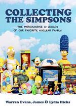 Collecting The Simpsons: The Merchandise and Legacy of our Favorite Nuclear Family