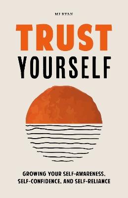 Trust Yourself - M. J. Ryan - cover