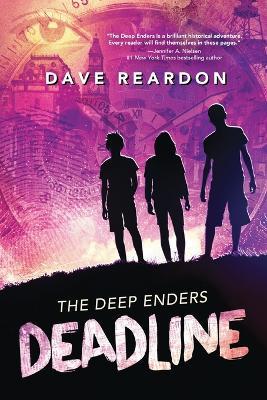 The Deep Enders: Deadline - Dave Reardon - cover