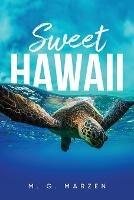 Sweet Hawaii - M G Marzen - cover