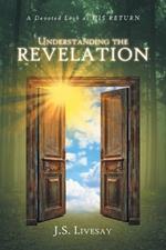 Understanding the Revelation: A Devoted Look at HIS RETURN