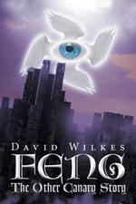 Feng: The Other Canary Story
