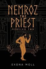 Nemroz the Priest: Version Two