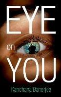 Eye On You - Kanchana Banerjee - cover