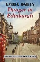 Danger in Edinburgh - Emma Dakin - cover