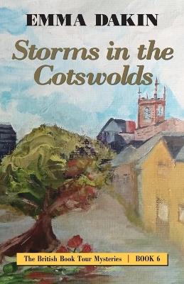 Storms in the Cotswolds - Emma Dakin - cover