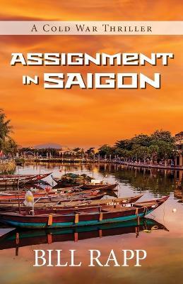 Assignment in Saigon - Bill Rapp - cover