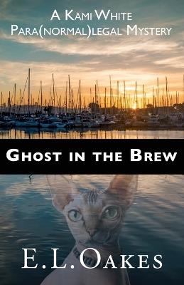 Ghost in the Brew - E L Oakes - cover