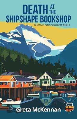 Death at the Shipshape Bookshop - Greta McKennan - cover