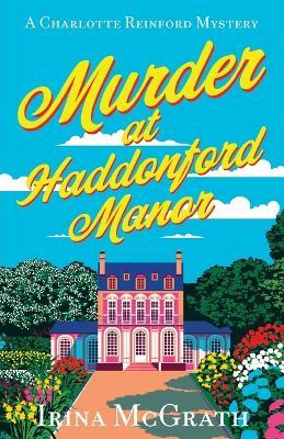 Murder at Haddenford Manor - Irena McGrath - cover