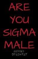 Are You SIGMA Male