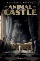 Animal Castle Vol 1 - Xavier Dorison - cover
