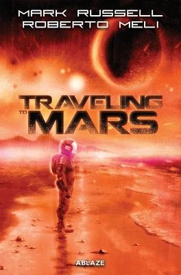 Traveling to Mars TP - Mark Russell - cover