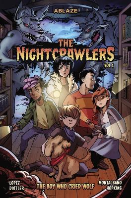 The Nightcrawlers Vol 1: The Boy Who Cried Wolf - Marco Lopez - cover