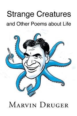 Strange Creatures and Other Poems about Life - Marvin Druger - cover