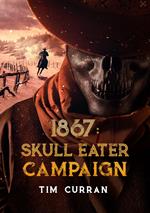 1867 – Skull Eater Campaign (versione italiana)