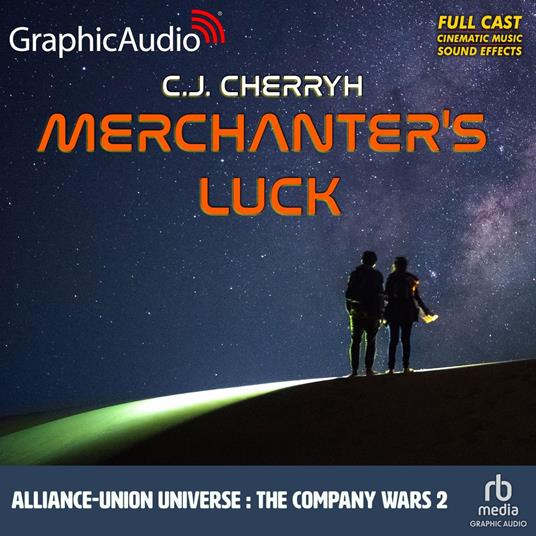 Merchanter's Luck [Dramatized Adaptation]