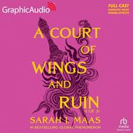 A Court of Wings and Ruin (1 of 3) [Dramatized Adaptation]