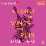 A Court of Wings and Ruin (2 of 3) [Dramatized Adaptation]