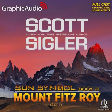 Mount Fitz Roy (2 of 3) [Dramatized Adaptation]
