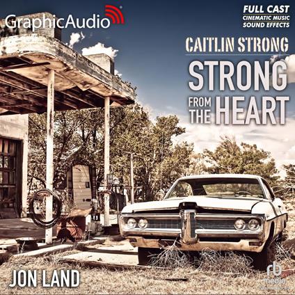 Strong From The Heart [Dramatized Adaptation]