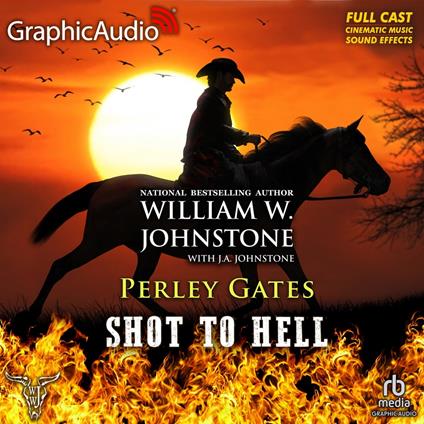 Shot To Hell [Dramatized Adaptation]