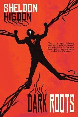 Dark Roots - Sheldon Higdon - cover