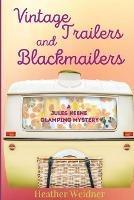 Vintage Trailers and Blackmailers