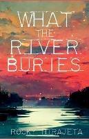 What the River Buries - Rocky Hirajeta - cover