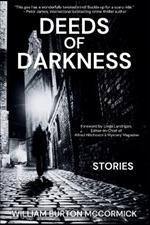 Deeds of Darkness: William Burton McCormick Short Story Collections