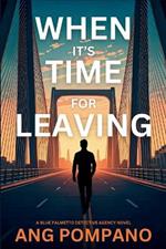 When It's Time for Leaving: The Blue Palmetto Detective Agency Series