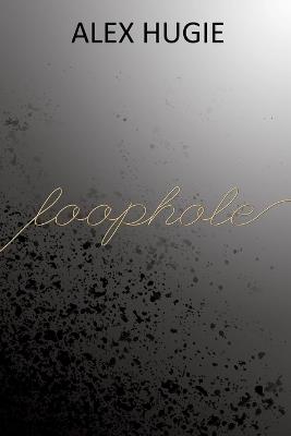 Loophole - Alex Hugie - cover