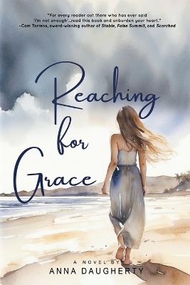 Reaching for Grace - Anna Daugherty - cover