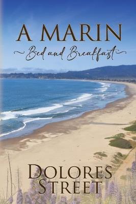 A Marin Bed and Breakfast - Dolores Street - cover