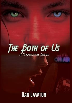 The Both of Us: A Psychological Thriller - Dan Lawton - cover