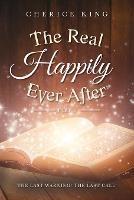 The Real Happily Ever After Part 3: The Last Warning! The Last Call! - Cherice King - cover