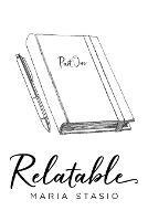 Relatable: Part 1 - Maria Stasio - cover