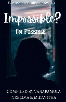 Impossible I'm Possible - Vanapamula Neelima - cover