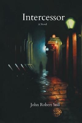 Intercessor - John Robert Still - cover