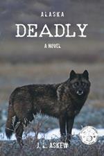 Alaska Deadly