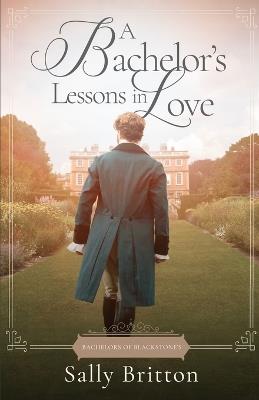 A Bachelor's Lessons in Love - Sally Britton - cover
