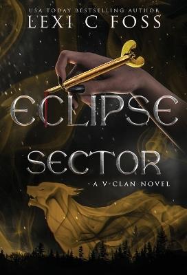 Eclipse Sector - Lexi C Foss - cover