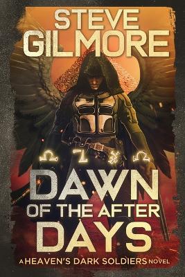Dawn of the After Days - Steve Gilmore - cover