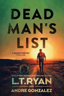 Dead Man's List - Andre Gonzalez,L T Ryan - cover