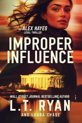 Improper Influence - Laura Chase,L T Ryan - cover