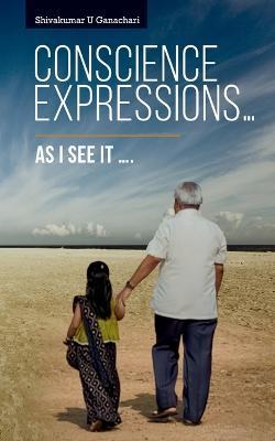 Conscience Expressions... - Shivakumar U - cover